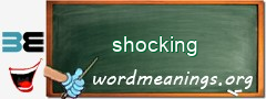 WordMeaning blackboard for shocking